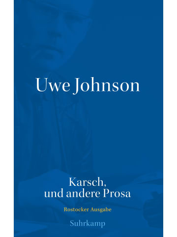 Suhrkamp Werkausgabe in 43 Bänden | Abteilung Werke: Band 4: Karsch, und andere Prosa