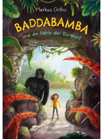 ueberreuter Baddabamba und die Höhle der Ewigkeit