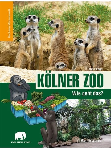 J.P. Bachem Verlag Kölner Zoo - Wie geht das? | Bachems Wissenswelt