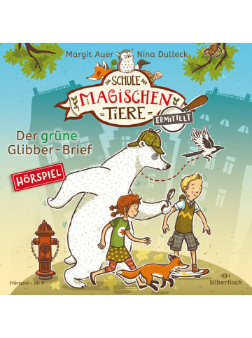 Silberfisch Die Schule der magischen Tiere ermittelt - Hörspiele 1: Der grüne...