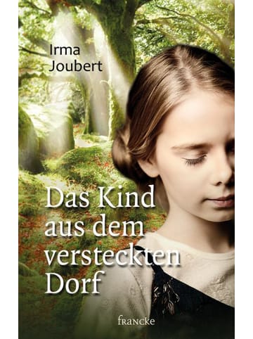 Francke-Buch Das Kind aus dem versteckten Dorf