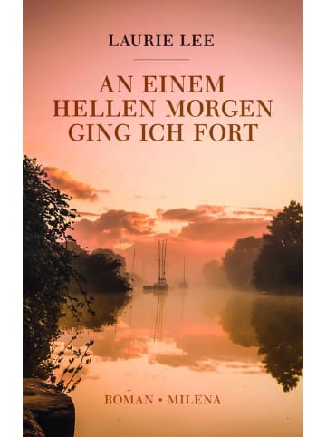 MILENA Verlag An einem hellen Morgen ging ich fort