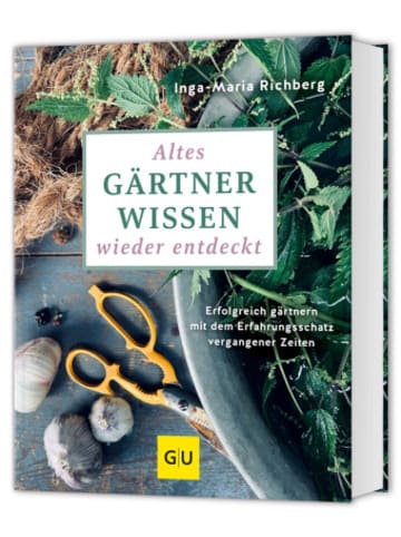 Gräfe und Unzer Buch - Altes Gärtnerwissen wieder entdeckt