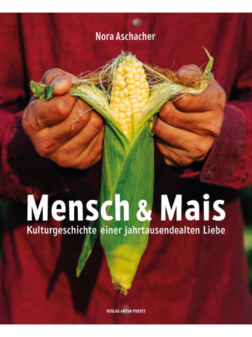 Verlag Anton Pustet Mensch & Mais