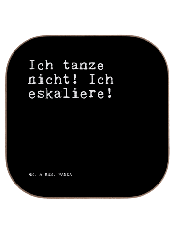 Mr. & Mrs. Panda Glas-Untersetzer Ich tanze nicht! Ich... mit Sp... in Schwarz