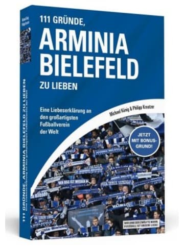 Schwarzkopf & Schwarzkopf Verlag Buch - 111 Gründe, Arminia Bielefeld zu lieben