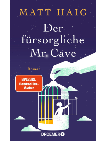 Droemer Der fürsorgliche Mr Cave | Roman