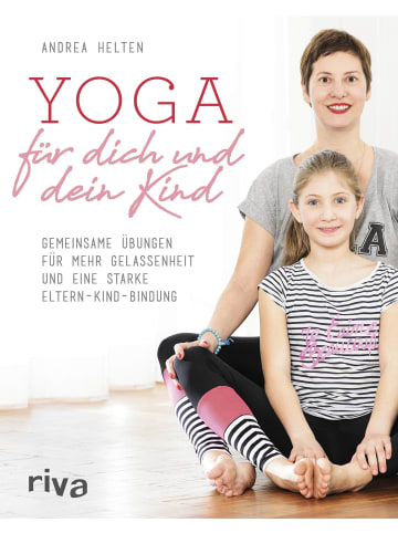 riva Yoga für dich und dein Kind | Gemeinsame Übungen für mehr Gelassenheit und...