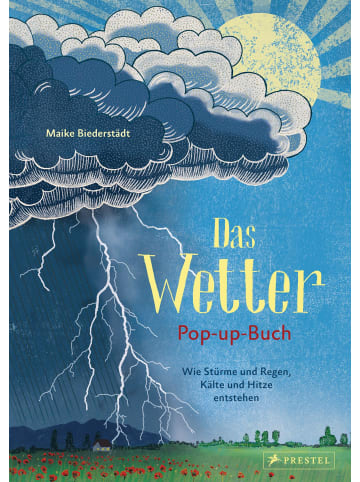 Prestel Verlag Das Wetter. Pop-up-Buch | Wie Stürme und Regen, Kälte und Hitze entstehen