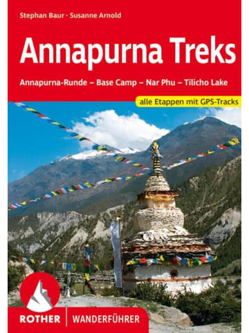 Bergverlag Rother Annapurna Treks | Annapurna-Runde - Base Camp - Nar Phu - Tilicho Lake. Alle...