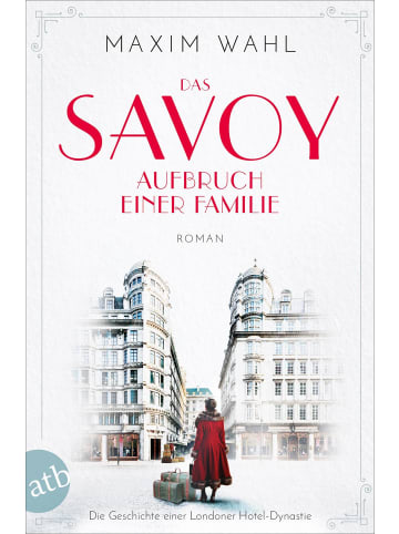 aufbau Das Savoy - Aufbruch einer Familie | Roman