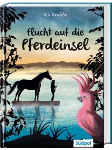Südpol Buch - Funkelsee - Flucht auf die Pferdeinsel (Band 1)