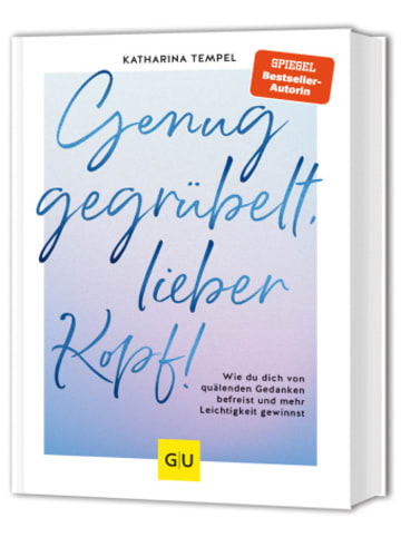 Gräfe und Unzer Buch - Genug gegrübelt, lieber Kopf!