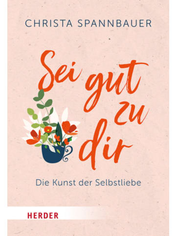 Herder Freiburg Buch - Sei gut zu dir!