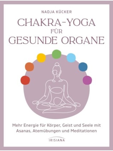 Irisiana Buch - Chakra-Yoga für gesunde Organe