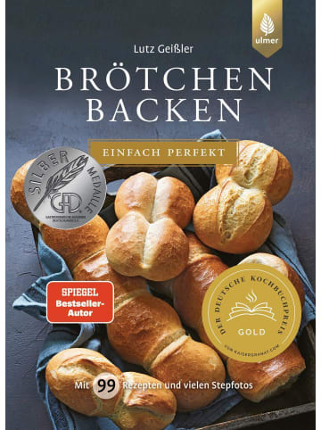 Ulmer Brötchen backen - einfach perfekt | Spiegel-Bestseller-Autor. Mit 99 Rezepten...