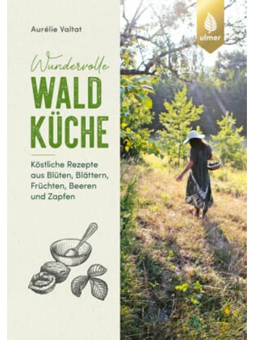 Verlag Eugen Ulmer Buch - Wundervolle Waldküche