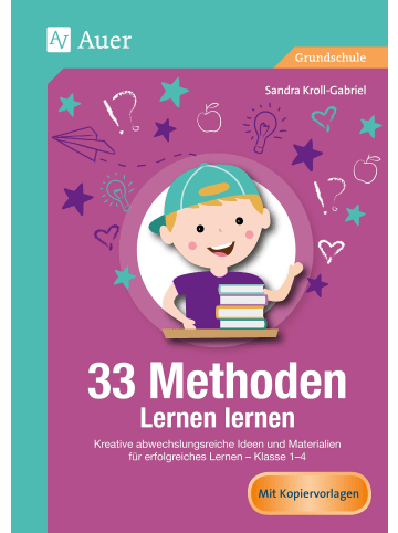 Auer Verlag 33 Methoden Lernen lernen | Kreative abwechslungsreiche Ideen und Materialien...