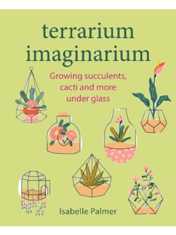 Ryland Peters & Small Buch - Terrarium Imaginarium