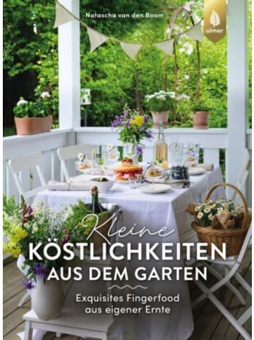Verlag Eugen Ulmer Buch - Kleine Köstlichkeiten aus dem Garten
