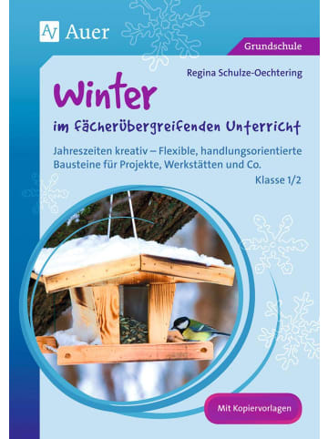 Auer Verlag Winter im fächerübergreifenden Unterricht 1-2 | Jahreszeiten kreativ -...