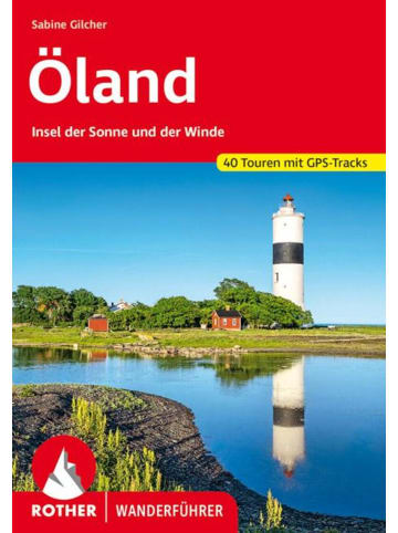 Bergverlag Rother Öland | Insel der Sonne und der Winde. 40 Touren mit GPS-Tracks