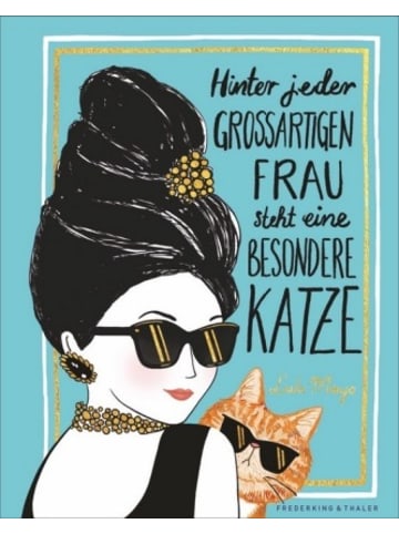 Frederking & Thaler Buch - Hinter jeder großartigen Frau steht eine besondere Katze