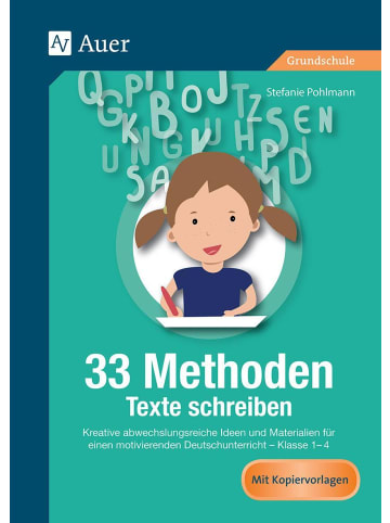 Auer Verlag 33 Methoden Texte schreiben | Kreative abwechslungsreiche Ideen und...