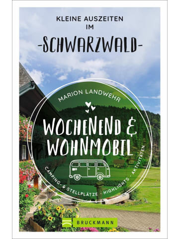 Bruckmann Wochenend und Wohnmobil - Kleine Auszeiten im Schwarzwald