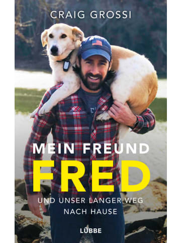 Bastei Lübbe  Sachbuch - Mein Freund Fred und unser langer Weg nach Hause