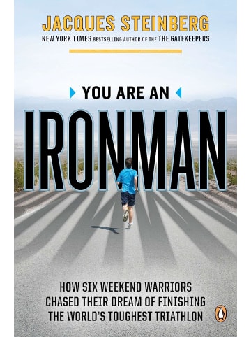 Penguin Sachbuch - You Are an Ironman: How Six Weekend Warriors Chased Their Dream of Fi