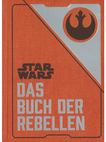 Panini Verlags GmbH Star Wars: Das Buch der Rebellen | Gesammelte Geheimdienstdokumente der Allianz