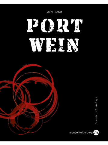 Mondo Portwein | Erweiterte Neuauflage