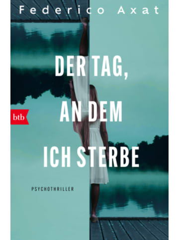 Btb Buch - Der Tag, an dem ich sterbe