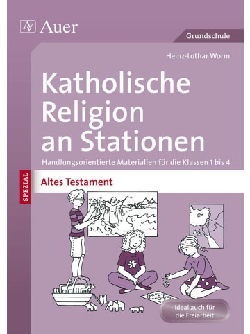 Auer Verlag Katholische Religion an Stationen Altes Testament | Handlungsorientierte...