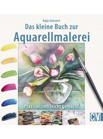 Christophorus Hobbybuch - Das kleine Buch zur Aquarellmalerei