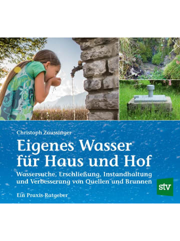 Leopold Stocker Verlag Eigenes Wasser für Haus und Hof