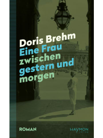 Buch - Eine Frau zwischen gestern und morgen