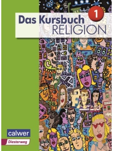 Calwer Buch - Das Kursbuch Religion 1 - Ausgabe 2015