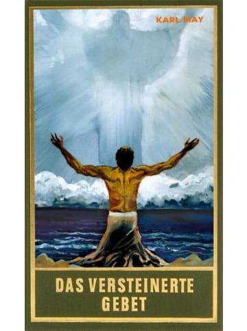 Karl-May-Verlag Das versteinerte Gebet | Roman (Die Schatten des Ahriman II) Band 29 der...