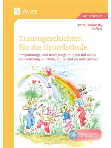 Auer Verlag Traumgeschichten für die Grundschule | Entspannungs- und Bewegungsübungen mit...