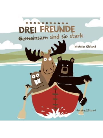 Jacoby & Stuart Buch - Drei Freunde: Gemeinsam sind sie stark