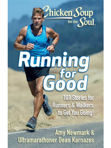 Sonstige Verlage Sachbuch - Chicken Soup for the Soul: Running for Good: 101 Stories for Runners