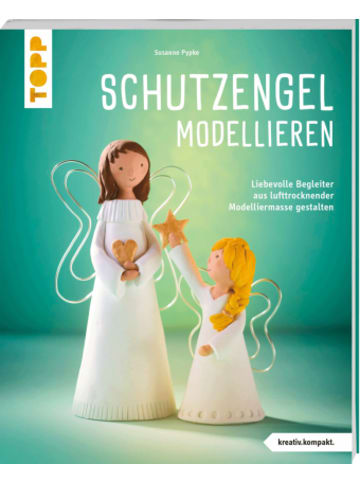 Frech Buch - Schutzengel modellieren (kreativ.kompakt.)