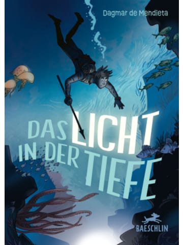 Baeschlin Buch - Das Licht in der Tiefe