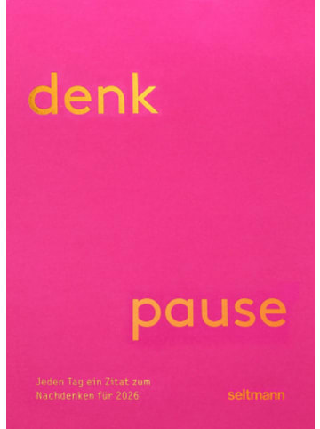 Seltmann Publishers Kalender - Denkpause 2026