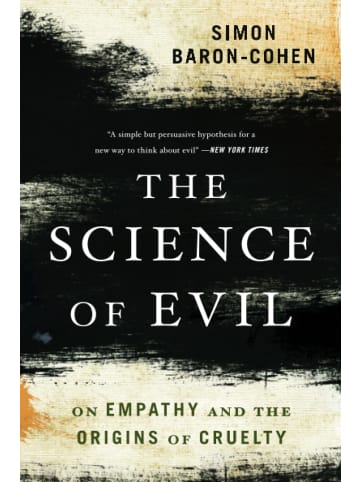 Sonstige Verlage Krimi - The Science of Evil: On Empathy and the Origins of Cruelty