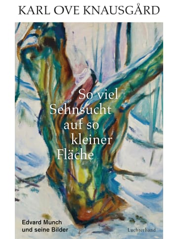 Luchterhand Literaturverlag  So viel Sehnsucht auf so kleiner Fläche