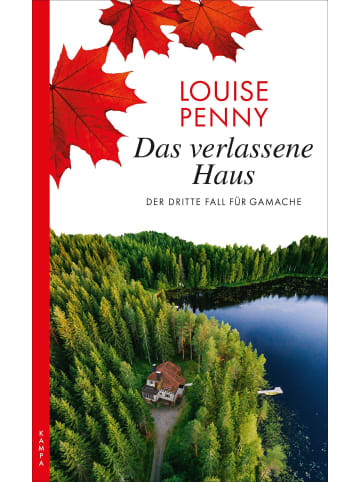 Kampa Verlag Das verlassene Haus | Der dritte Fall für Gamache