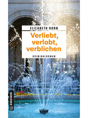 Gmeiner-Verlag Buch - Verliebt, verlobt, verblichen